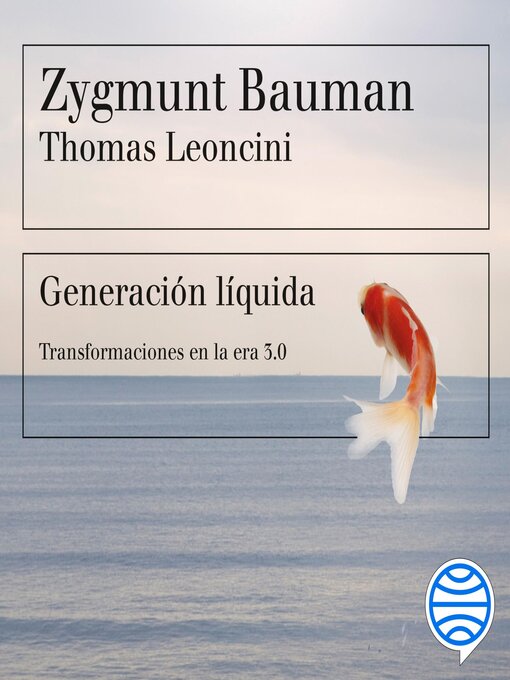 Title details for Generación líquida by Zygmunt Bauman - Available